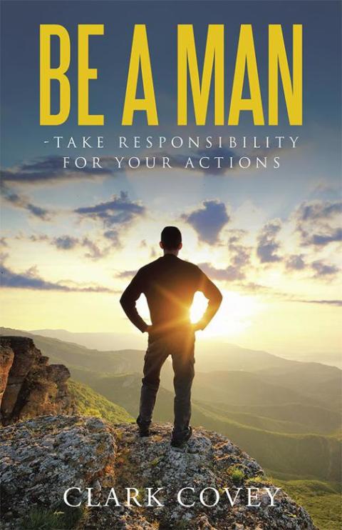 Cover image for book Be a Man - Take Responsibility for Your Actions