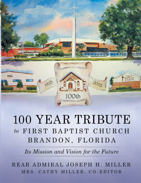 Cover image for book 100 Year Tribute to First Baptist Church Brandon, Florida