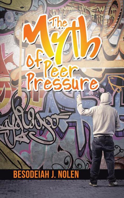 Cover image for book The Myth of Peer Pressure