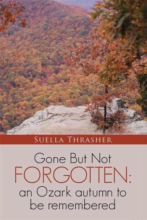 Cover image for book Gone but Not Forgotten: an Ozark Autumn to Be Remembered