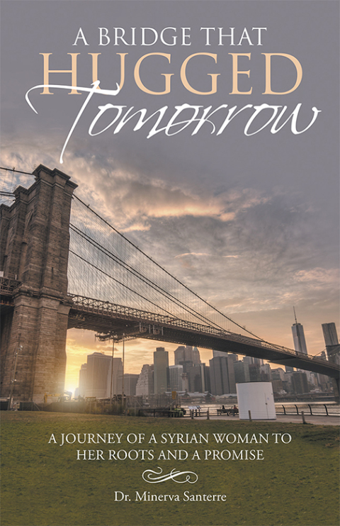 Cover image for book A Bridge That Hugged Tomorrow