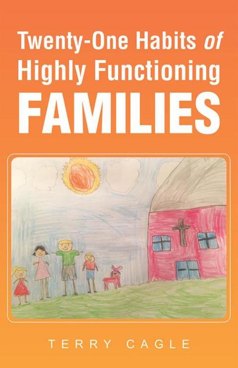 Cover image for book Twenty-One Habits of Highly Functioning Families