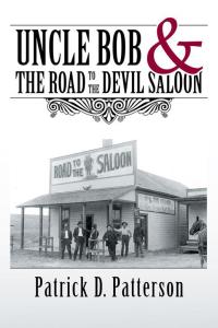 Cover image: Uncle Bob & the Road to the Devil Saloon 9781512737745