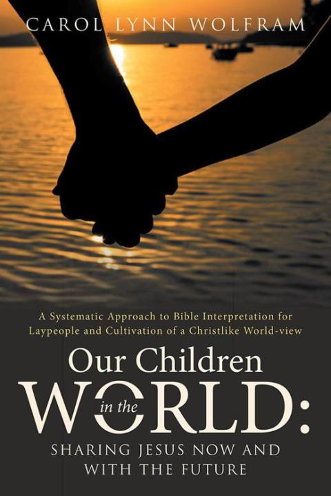 Cover image for book Our Children in the World: Sharing Jesus Now and with the Future