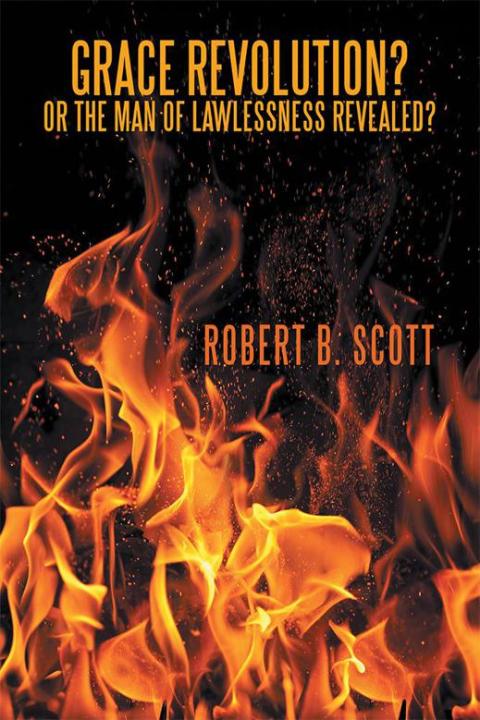 Cover image for book Grace Revolution? or the Man of Lawlessness Revealed?