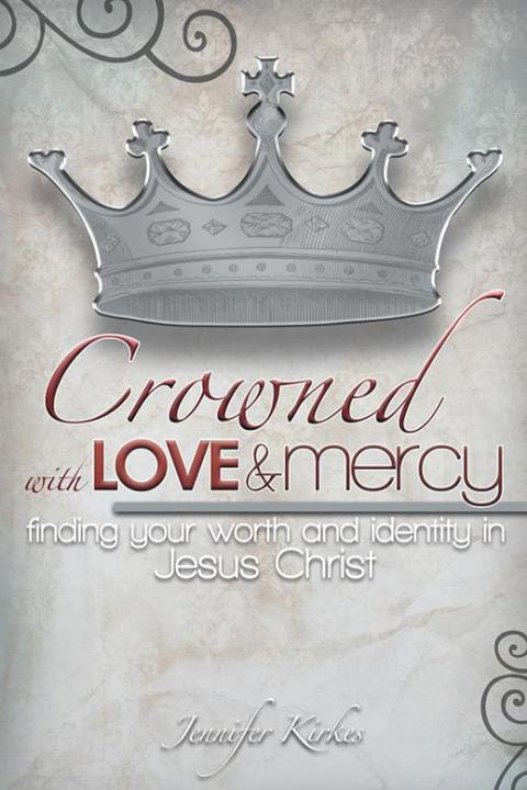 Cover image for book Crowned with Love and Mercy