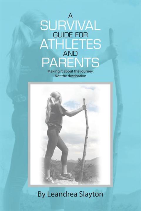 Cover image for book A Survival Guide for Athletes and Parents