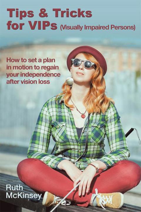 Cover image for book Tips & Tricks for Vips (Visually Impaired Persons)