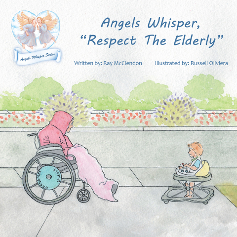 Cover image for book Angels Whisper, "Respect the Elderly"