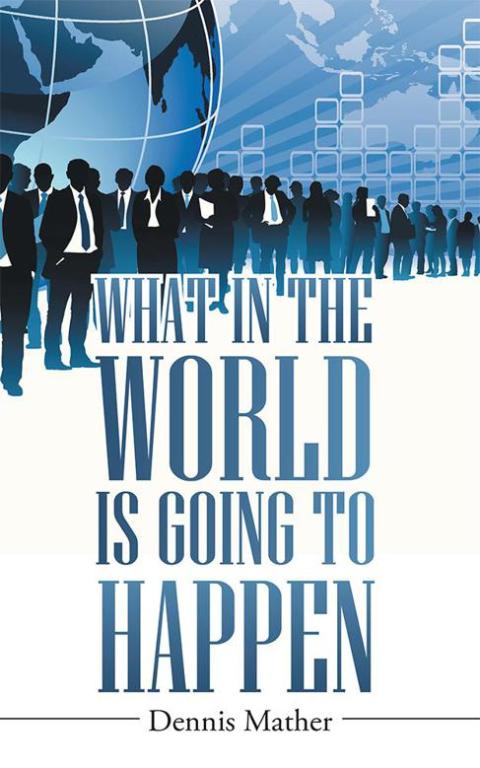 Cover image for book What in the World Is Going to Happen