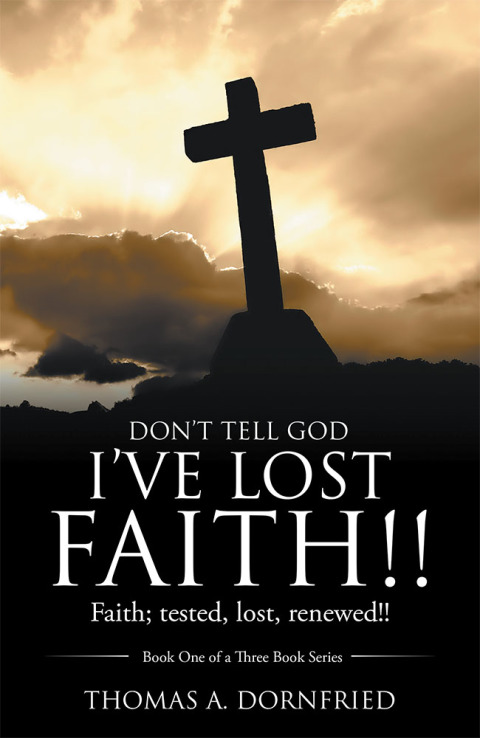 Cover image for book Don’t Tell God I’Ve Lost Faith!!