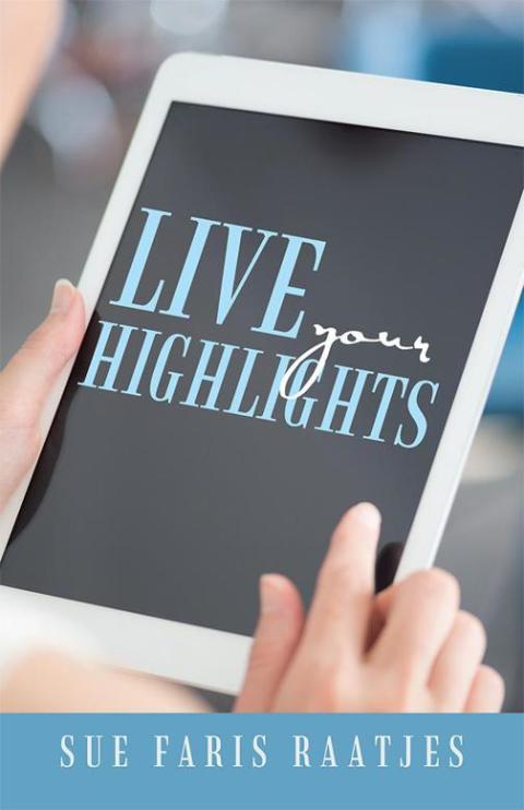 Cover image for book Live Your Highlights
