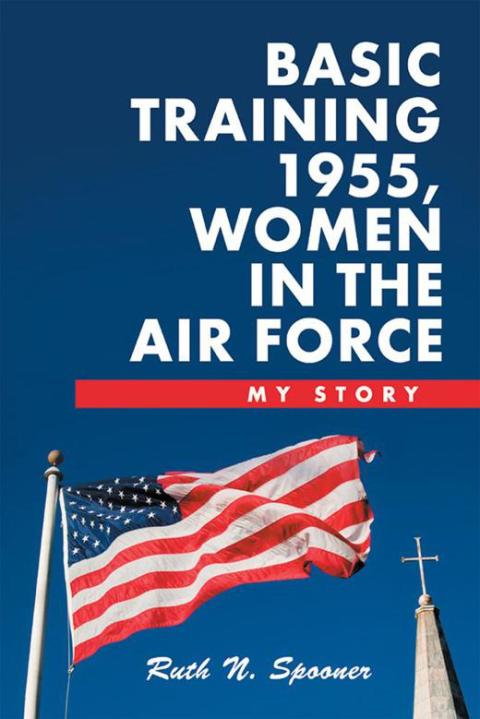 Cover image for book Basic Training 1955, Women in the Air Force