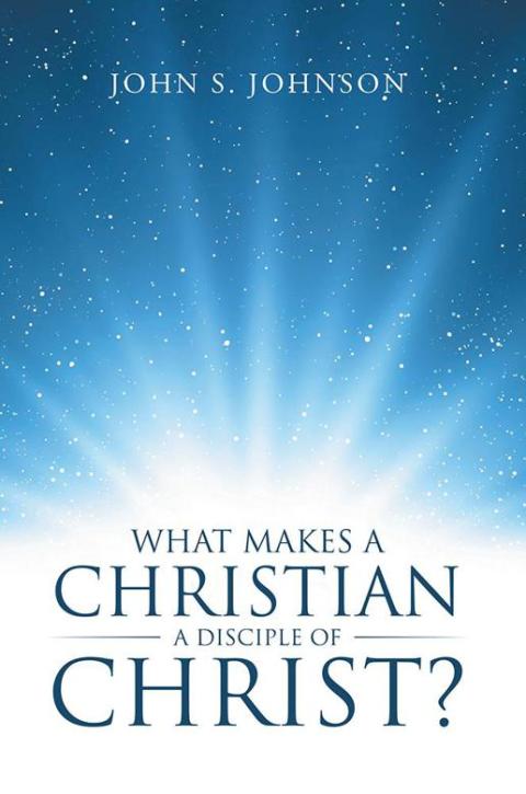 Cover image for book What Makes a Christian a Disciple of Christ?