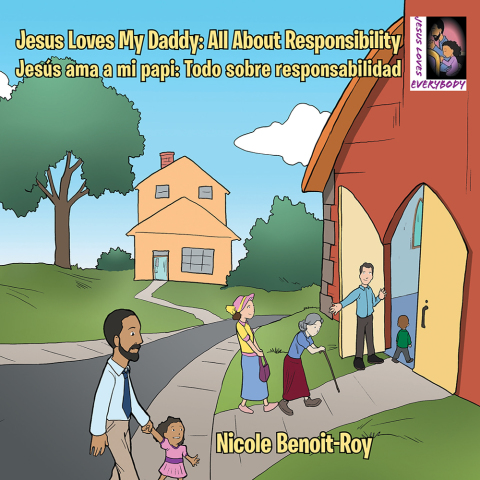 Cover image for book Jesus Loves My Daddy: All About Responsibility Jesús Ama a Mi Papi: Todo Sobre Responsabilidad