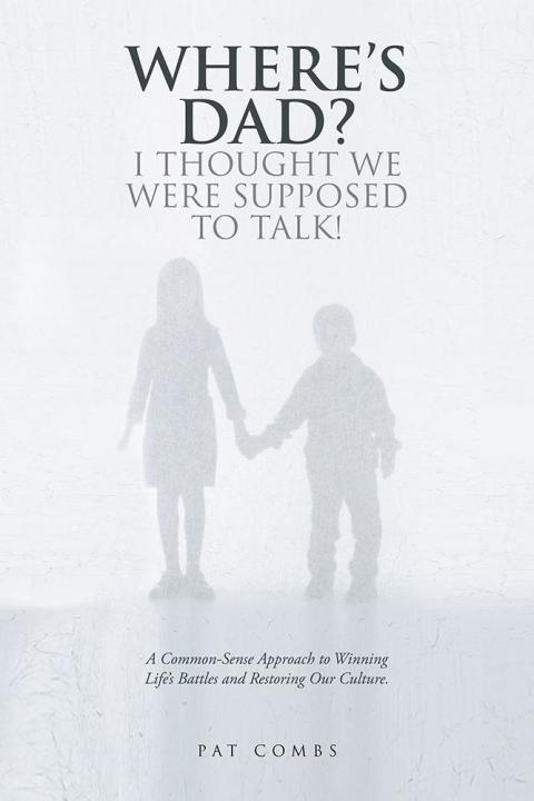 Cover image for book Where’S Dad? I Thought We Were Supposed to Talk!