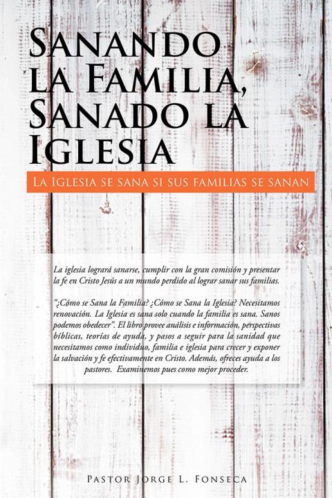 Cover image for book Sanando La Familia, Sanado La Iglesia