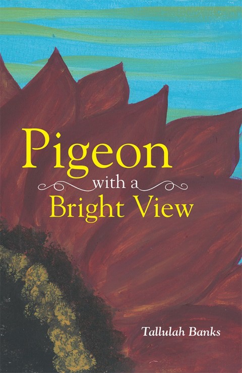 Cover image for book Pigeon with a Bright View