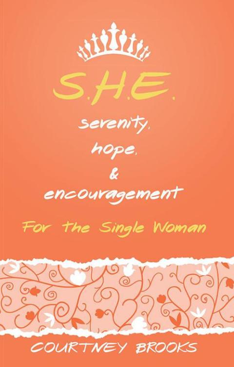 Cover image for book S.H.E. Serenity, Hope, and Encouragement