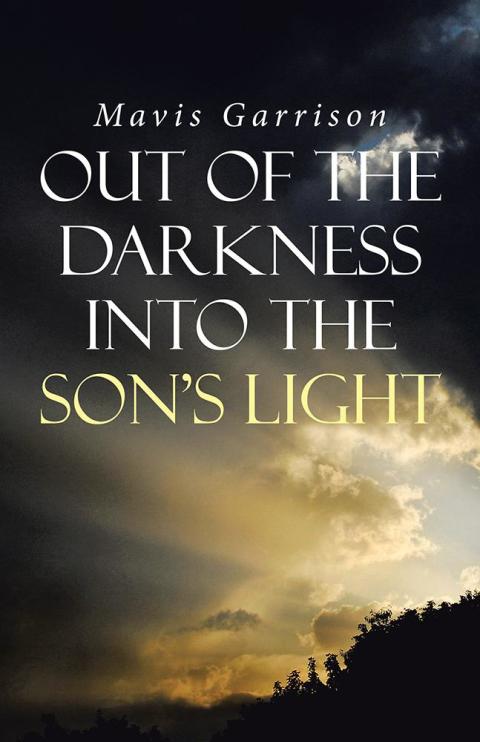 Cover image for book Out of the Darkness into the Son's Light
