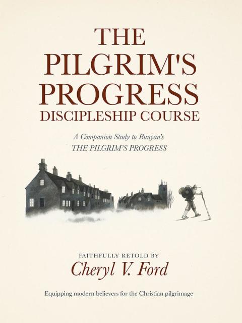 Cover image for book The Pilgrim’S Progress Discipleship Course