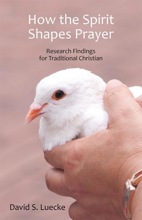 Cover image for book How the Spirit Shapes Prayer