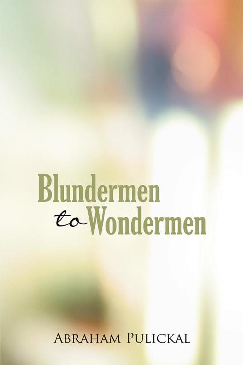 Cover image for book Blundermen to Wondermen