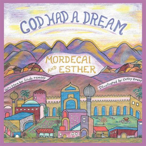 Cover image for book God Had a Dream Mordecai and Esther