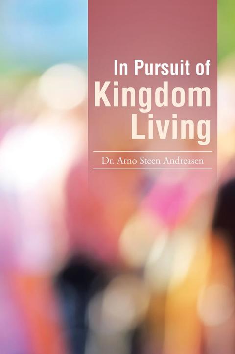 Cover image for book In Pursuit of Kingdom Living
