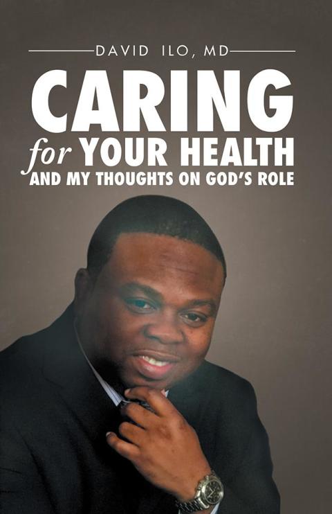 Cover image for book Caring for Your Health and My Thoughts on God's Role