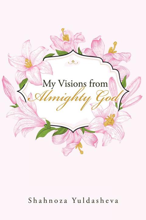 Cover image for book My Visions from Almighty God