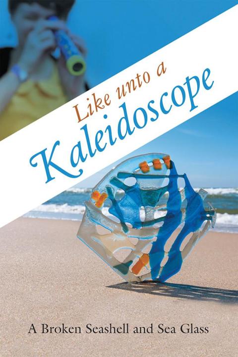 Cover image for book Like Unto a Kaleidoscope