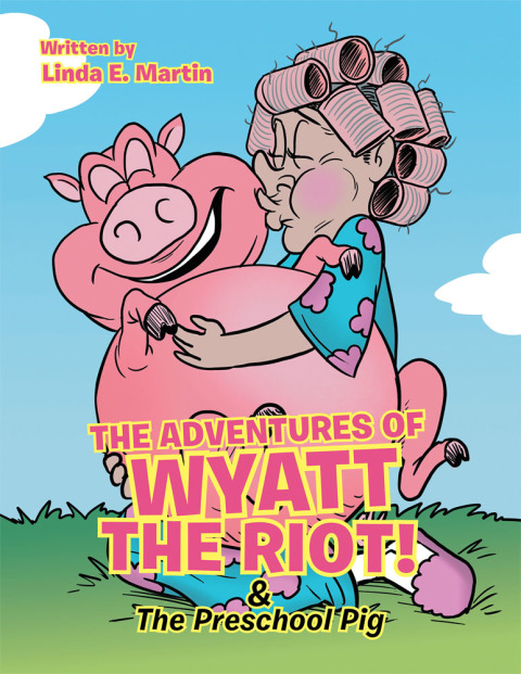 Cover image for book The Adventures of Wyatt the Riot! & the Preschool Pig