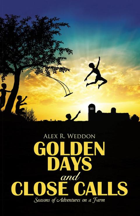 Cover image for book Golden Days and Close Calls