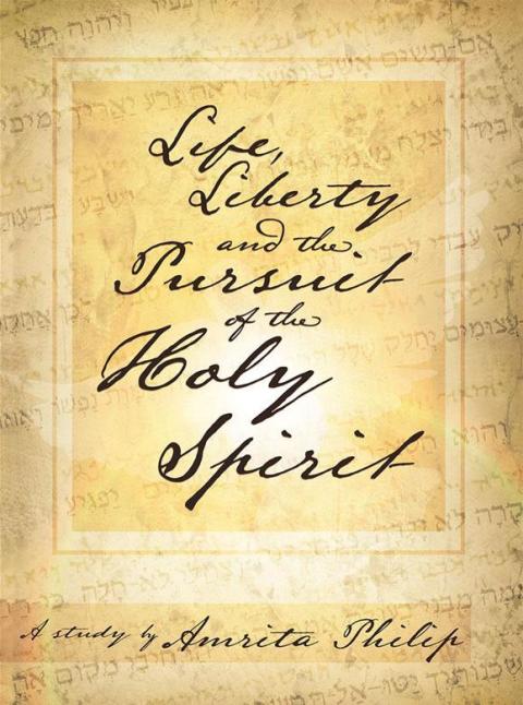 Cover image for book Life, Liberty and the Pursuit of the Holy Spirit