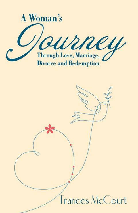 Cover image for book A Woman’S Journey Through Love, Marriage, Divorce and Redemption