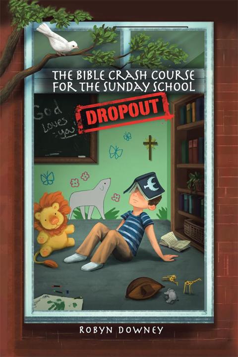 Cover image for book The Bible Crash Course for the Sunday School Dropout