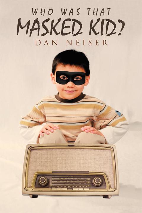 Cover image for book Who Was That Masked Kid?
