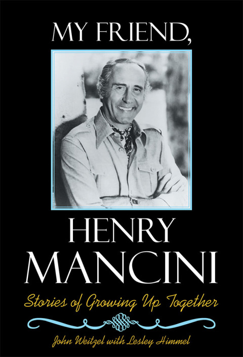 Cover image for book My Friend, Henry Mancini