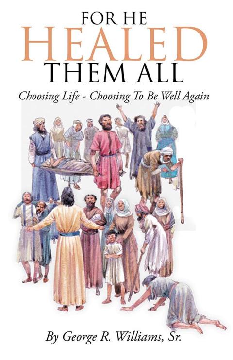 Cover image for book For He Healed Them All
