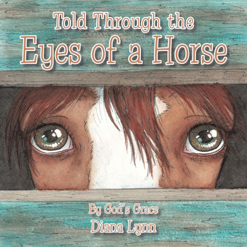 Cover image for book Told Through the Eyes of a Horse