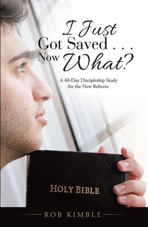 Cover image for book I Just Got Saved . . . Now What?