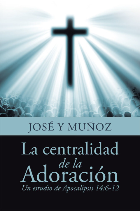 Cover image for book La Centralidad De La Adoración