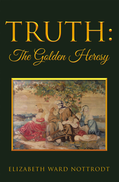 Cover image for book Truth: The Golden Heresy