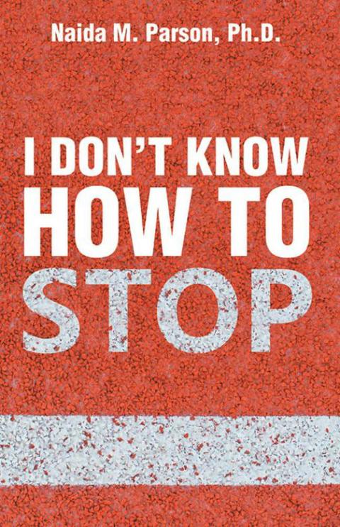 Cover image for book I Don’T Know How to Stop