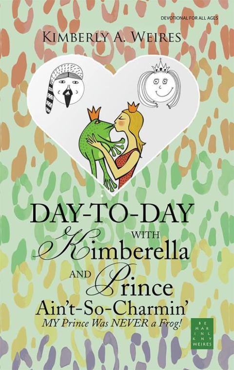 Cover image for book Day-To-Day with Kimberella and Prince Ain't-So-Charmin’