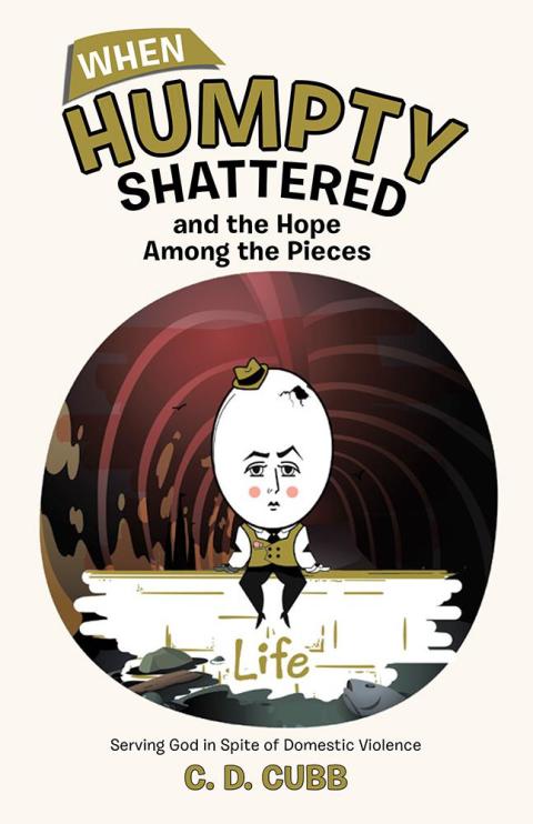 Cover image for book When Humpty Shattered and the Hope Among the Pieces