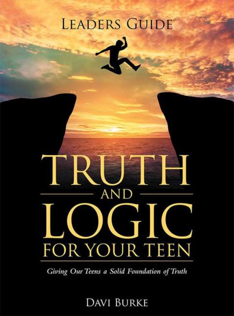 Cover image for book Leaders Guide Truth and Logic for Your Teen