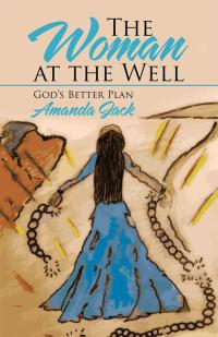 Cover image: The Woman at the Well 9781512792546