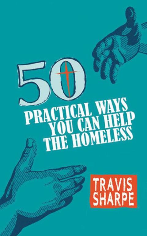 Cover image for book 50 Practical Ways You Can Help the Homeless